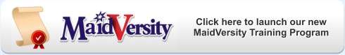 Click here to launch our new MaidVersity Training Program